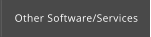 Other Software/Services